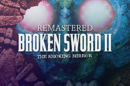 断剑2：烟镜重制版 Broken Sword 2 – the Smoking Mirror: Remastered for Mac v3.3.0 英文原生版